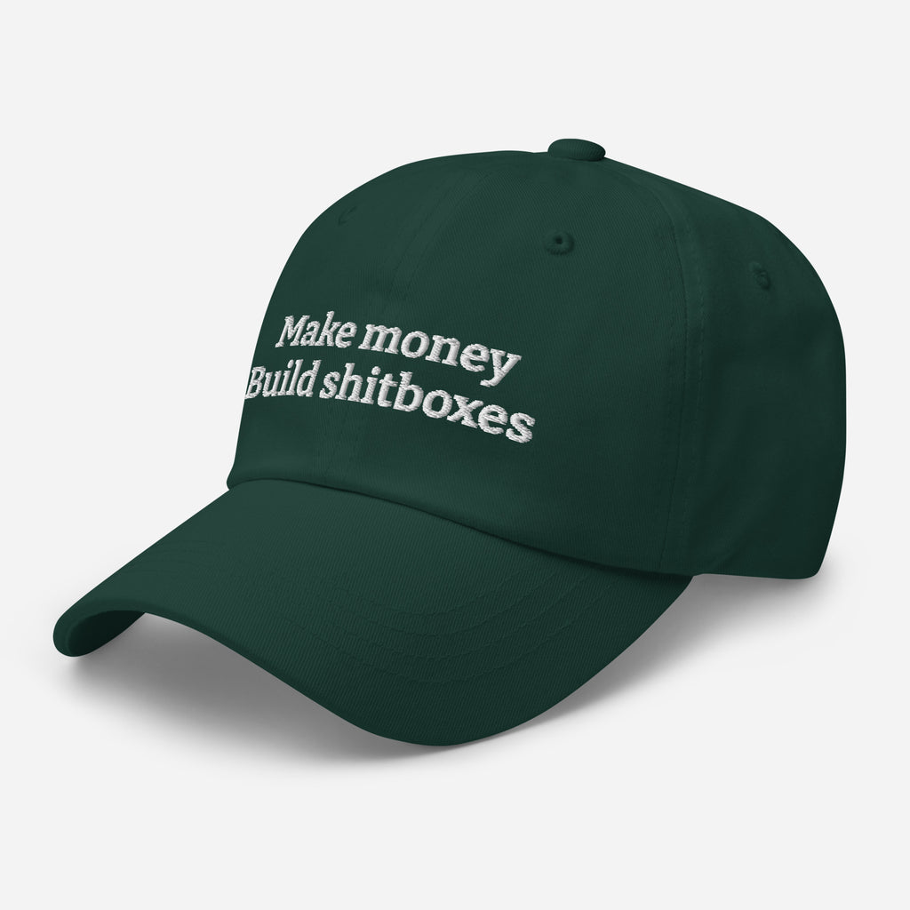 Make money build shitboxes